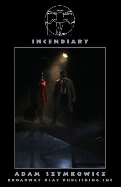Cover for Adam Szymkowicz · Incendiary (Pocketbok) (2017)