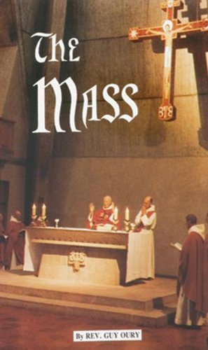 The Mass - Guy Oury - Bøker - Catholic Book Publishing Corp - 9780899421261 - 1988
