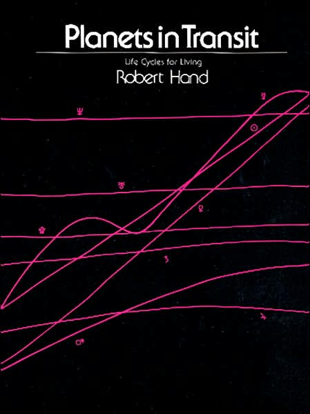 Cover for Robert Hand · Planets in Transit: Life Cycles for Living (Paperback Book) (2002)