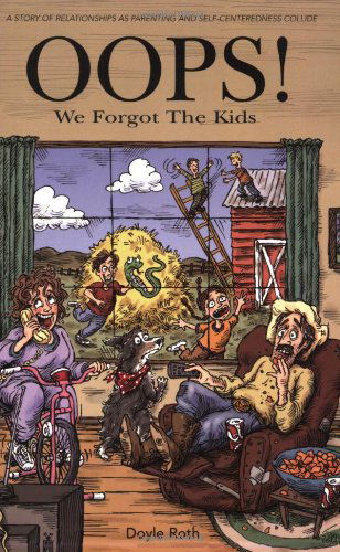 Cover for Doyle Roth · Oops! We Forgot the Kids (Paperback Book) (2008)