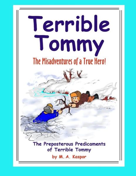 Cover for M A Kaspor · Terrible Tommy (Paperback Book) (2007)