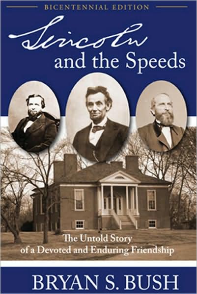 Cover for Bryan S. Bush · Lincoln and the Speeds (Buch) [Bicentennial edition] (2008)