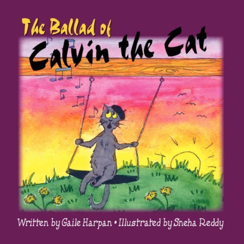 The Ballad of Calvin the Cat - Gaile Harpan - Książki - The Peppertree Press - 9780981757261 - 13 maja 2008
