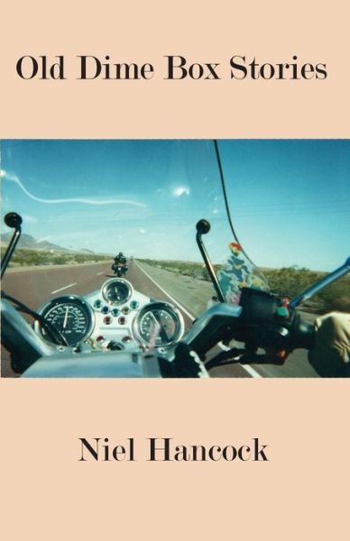 Cover for Niel Hancock · Old Dime Box Stories (Pocketbok) (2015)