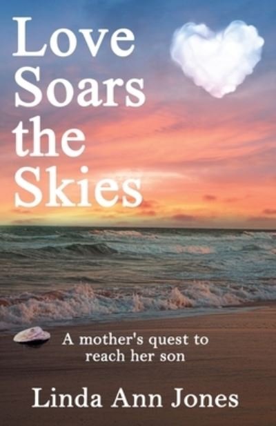 Cover for Linda Jones · Love Soars the Skies (Book) (2022)