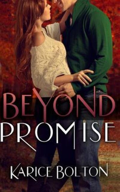 Cover for Karice Bolton · Beyond Promise (Paperback Book) (2015)