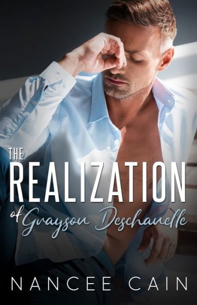 Cover for Nancee Cain · The Realization of Grayson Deschanelle (Pocketbok) (2020)