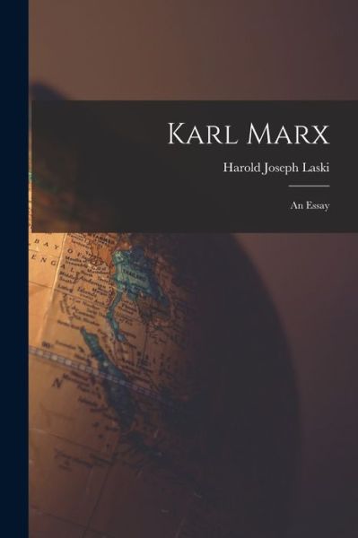 Cover for Harold Joseph Laski · Karl Marx; an Essay (Book) (2022)