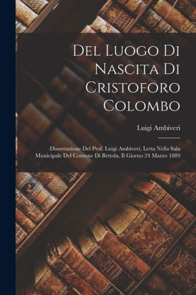 Cover for Luigi Ambiveri · Del Luogo Di Nascita Di Cristoforo Colombo (Bok) (2022)