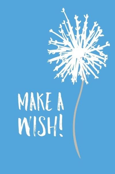 Cover for Zen Journal Co · Make A Wish! (Taschenbuch) (2019)