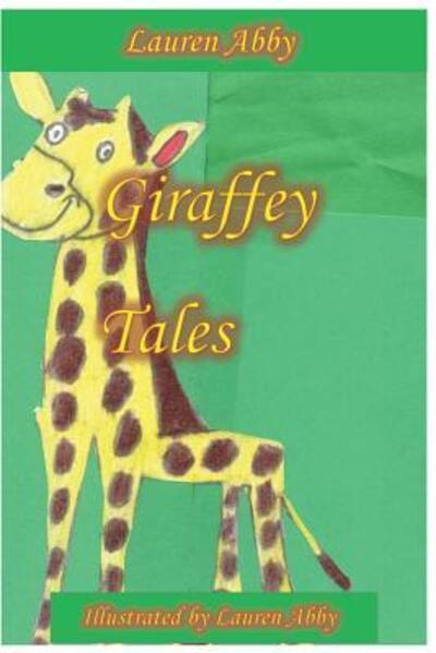 Cover for Lauren Abby · Giraffey Tales (Paperback Book) (2019)