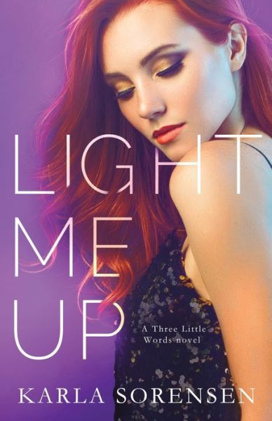 Cover for Karla Sorensen · Light Me Up (Paperback Book) (2019)