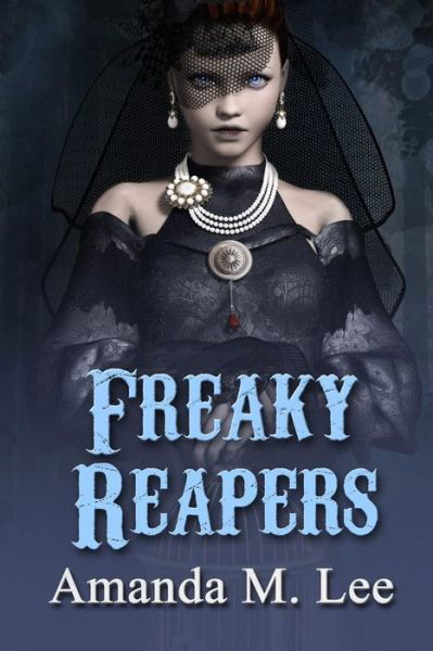 Cover for Amanda M Lee · Freaky Reapers (Paperback Book) (2019)