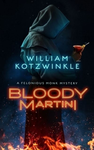 Cover for William Kotzwinkle · Bloody Martini (Gebundenes Buch) (2023)