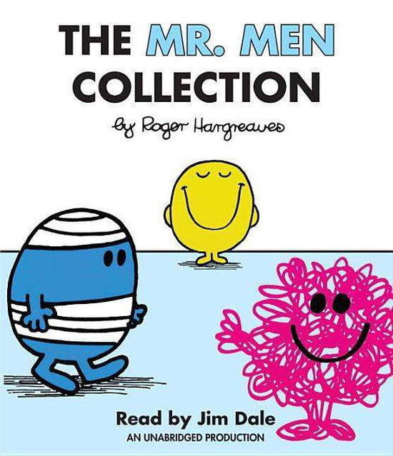 Cover for Roger Hargreaves · The Mr. men Collection: Mr. Happy; Mr. Messy; Mr. Funny; Mr. Noisy; Mr. Bump; Mr. Grumpy; Mr. Brave; Mr. Mischief; Mr. Birthday; and Mr. Small (Mr. men and Little Miss) (Audiobook (CD)) [Unabridged edition] (2015)