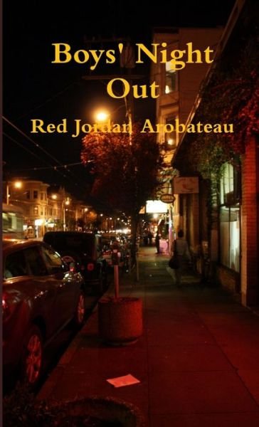 Cover for Red Jordan Arobateau · Boys' Night Out (Taschenbuch) (2012)