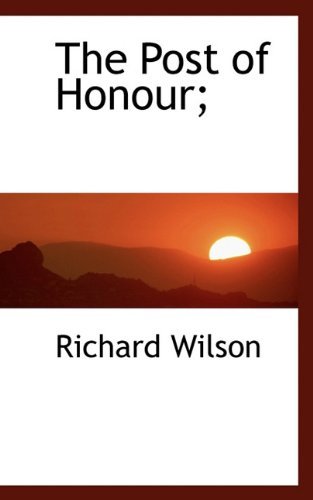 Cover for Richard Wilson · The Post of Honour; (Pocketbok) (2009)