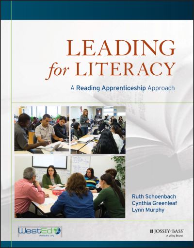 Cover for Schoenbach, Ruth (WestEd) · Leading for Literacy: A Reading Apprenticeship Approach (Paperback Book) (2017)