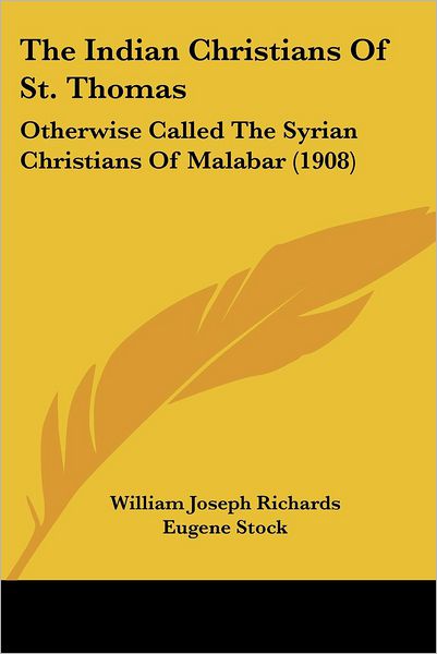 Cover for William Joseph Richards · The Indian Christians Of St. Thomas (Paperback Book) (2009)