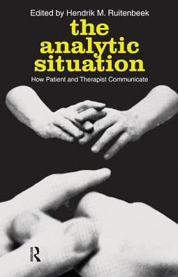 Cover for Peter F. Drucker · The Analytic Situation: How Patient and Therapist Communicate (Gebundenes Buch) (2017)