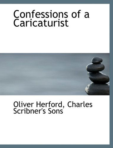 Cover for Oliver Herford · Confessions of a Caricaturist (Paperback Book) (2010)