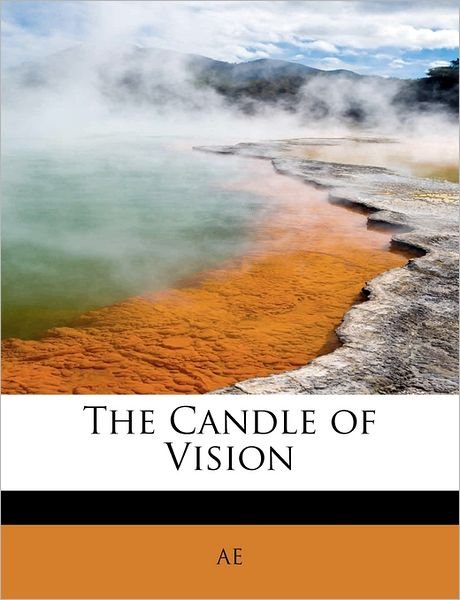 Cover for Ae · The Candle of Vision (Pocketbok) (2011)