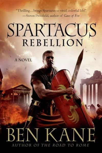 Cover for Ben Kane · Spartacus: Rebellion (Paperback Book) (2014)