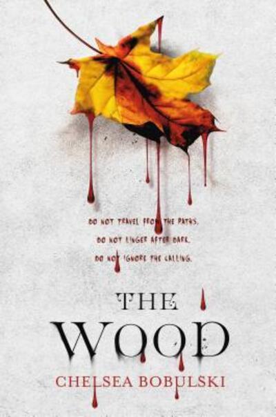 Cover for Chelsea Bobulski · The wood (Book) [First edition. edition] (2017)