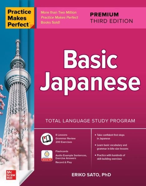 Practice Makes Perfect: Basic Japanese, Premium Third Edition - Eriko Sato - Livros - McGraw-Hill Education - 9781265100261 - 22 de novembro de 2023