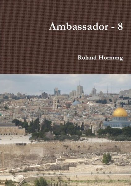 Cover for Roland Hornung · Ambassador - 8 (Paperback Book) [German edition] (2014)
