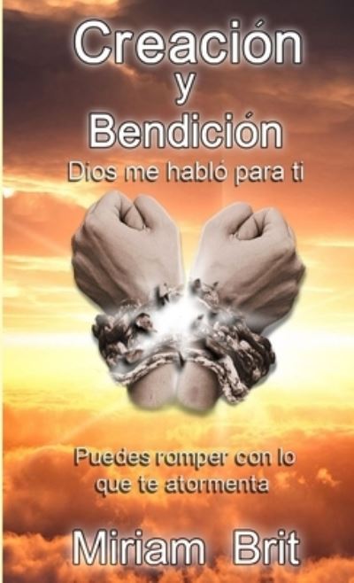 Cover for Miriam Brit · Creación y Bendición (Book) (2012)