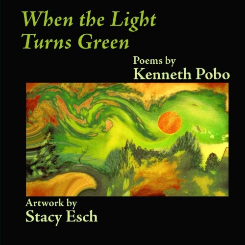 Cover for Kenneth Pobo · When the Light Turns Green (Paperback Book) (2014)