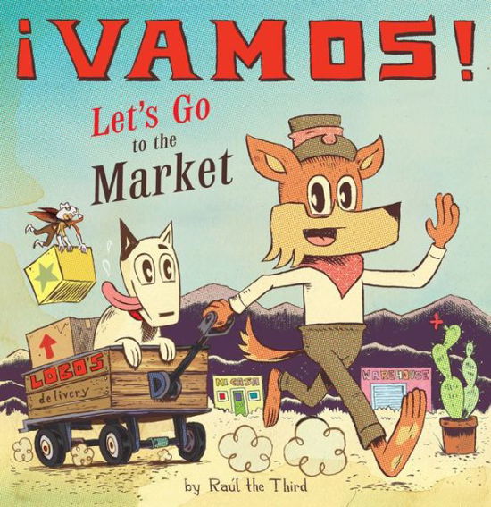 !Vamos! Let's Go to the Market - World of !Vamos! - Raul the Third - Książki - HarperCollins - 9781328557261 - 2 kwietnia 2019