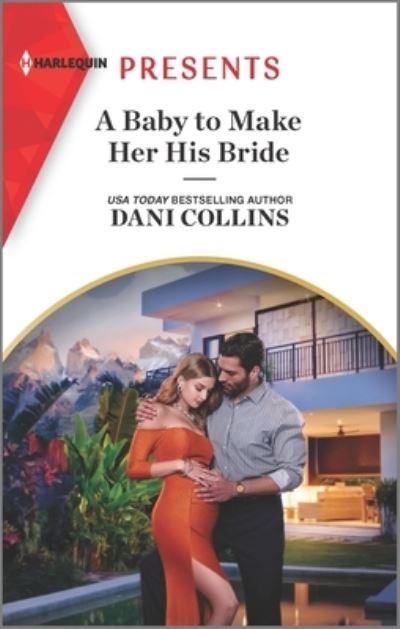 Cover for Dani Collins · Baby to Make Her His Bride (Book) (2023)