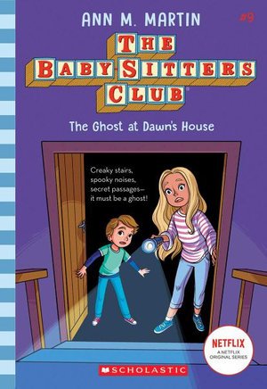 The Babysitters Club #9: The Ghost at Dawn's House (b&w) - Ann M. Martin - Bücher - Scholastic US - 9781338642261 - 4. Januar 2024