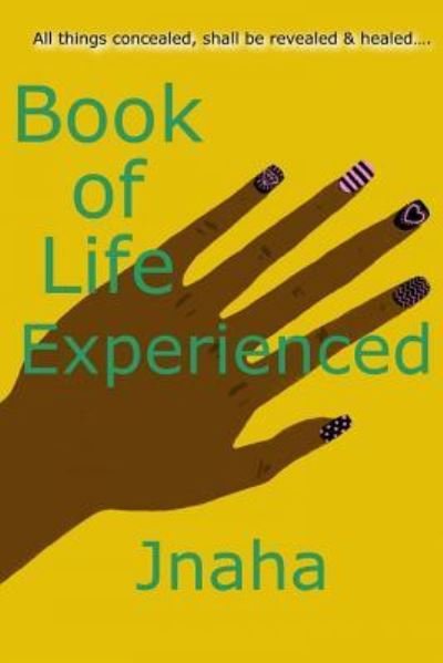 Cover for Jnaha · Book of Life Experienced (Paperback Bog) (2016)