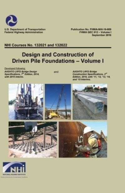 Cover for Federal Highway Administration · Design and Construction of Driven Pile Foundations Volume I (Bog) (2012)