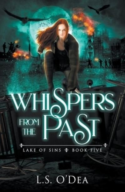 Cover for L S O'Dea · Whispers From the Past (Pocketbok) (2020)