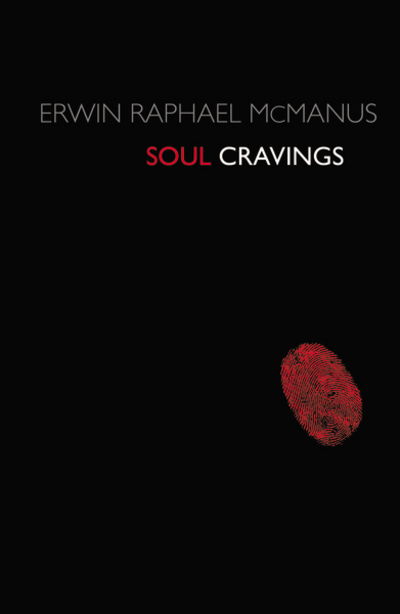 Cover for Erwin Raphael Mcmanus · Soul Cravings (Paperback Book) (2008)