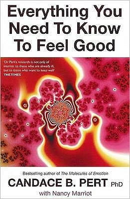 Cover for Candace Pert · Everything You Need To Know To Feel Good (Paperback Bog) (2007)