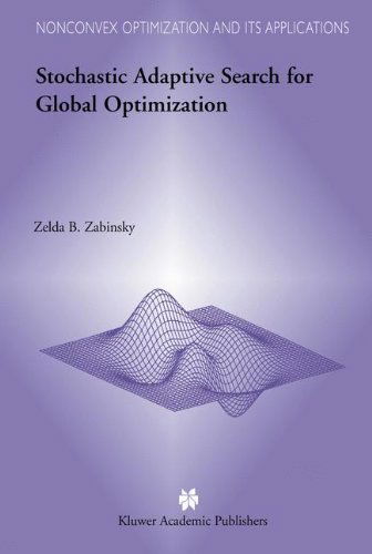 Cover for Zelda B. Zabinsky · Stochastic Adaptive Search for Global Optimization - Nonconvex Optimization and Its Applications (Hardcover Book) (2003)