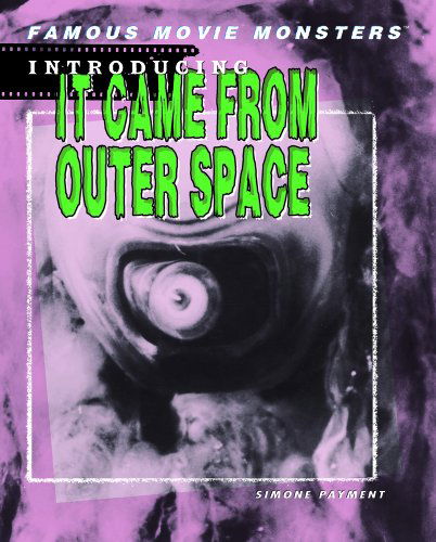 Cover for Simone Payment · Introducing It Came from Outer Space (Famous Movie Monsters) (Hardcover Book) (2006)