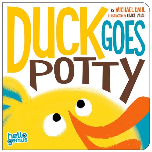 Cover for Michael Dahl · Duck Goes Potty (Hello Genius) (Board book) [Brdbk edition] (2010)