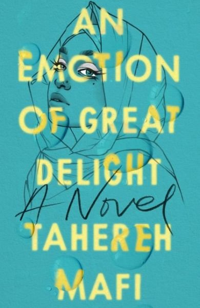 Cover for Tahereh Mafi · An Emotion Of Great Delight (Paperback Bog) (2021)