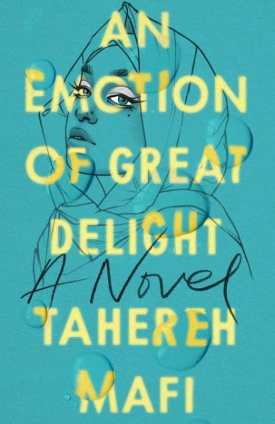 An Emotion Of Great Delight - Tahereh Mafi - Böcker - HarperCollins Publishers - 9781405298261 - 10 juni 2021