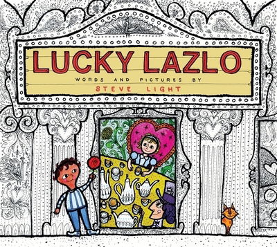 Cover for Steve Light · Lucky Lazlo (Hardcover Book) (2017)