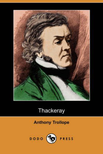 Cover for Anthony Ed Trollope · Thackeray (Dodo Press) (Paperback Book) (2008)