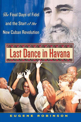 Cover for Eugene Robinson · Last Dance in Havana (Taschenbuch) (2007)