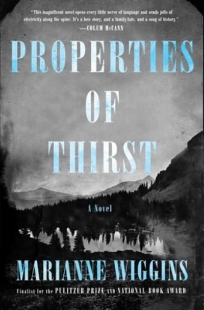 Cover for Marianne Wiggins · Properties of Thirst (Hardcover bog) (2022)