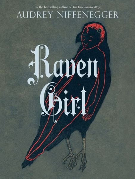 Cover for Audrey Niffenegger · Raven Girl (Hardcover Book) (2013)